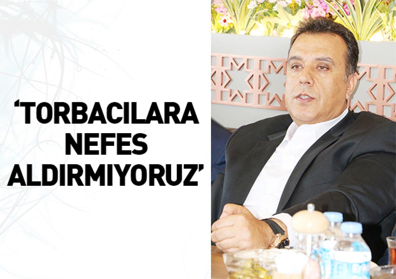 Torbacılara nefes aldırmıyoruz