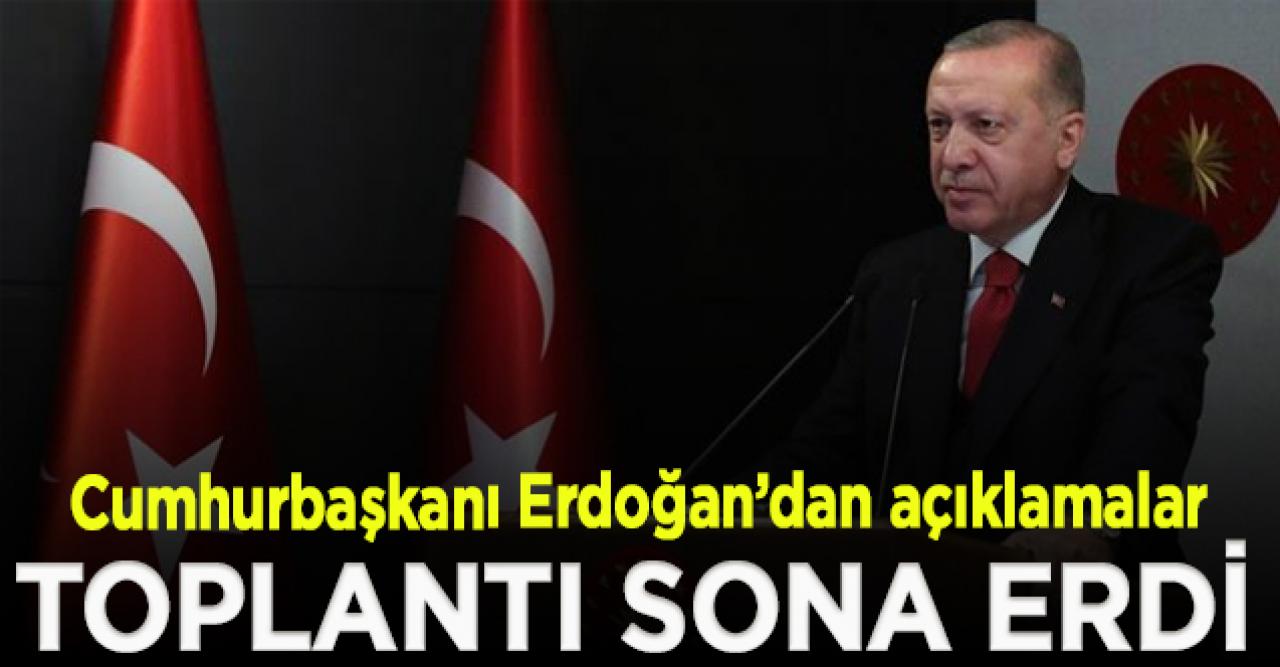 Kabine Toplantısı sona erdi; Erdoğan'dan yeni açıklamalar