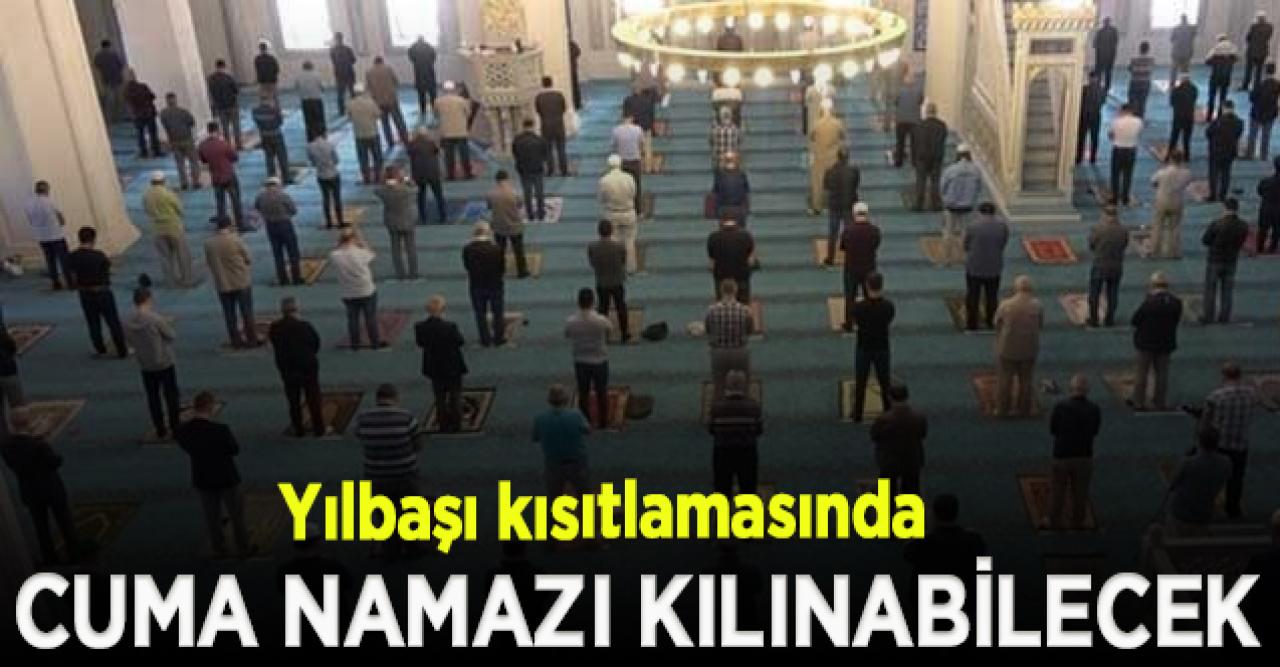 Kısıtlamada Cuma namazı kılmak isteyen en yakın camiye gidecek