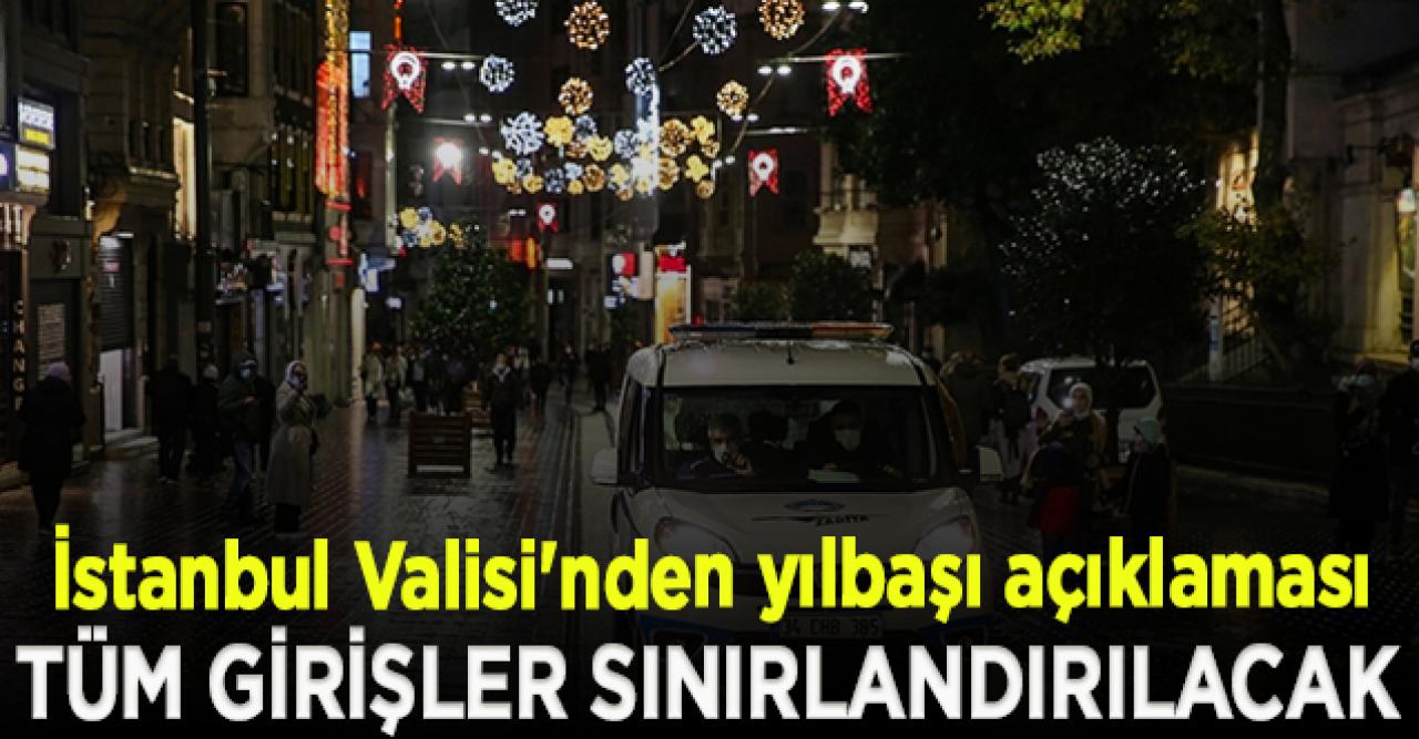 İstanbul Valisi'nden yılbaşı açıklaması: Sultanahmet Meydanı ve İstiklal Caddesi'ne tüm girişler sınırlandırılacak