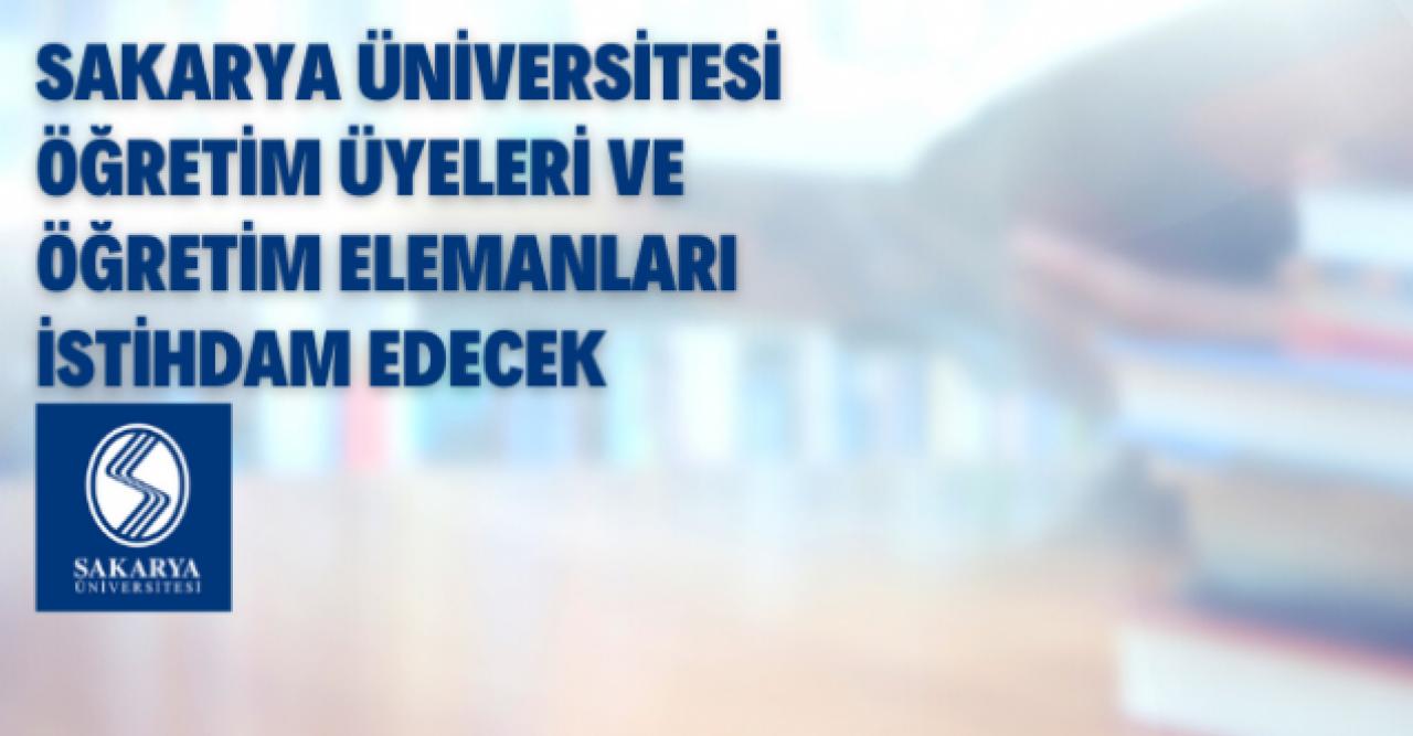 Sakarya Üniversitesi 1 öğretim üyesi alacak