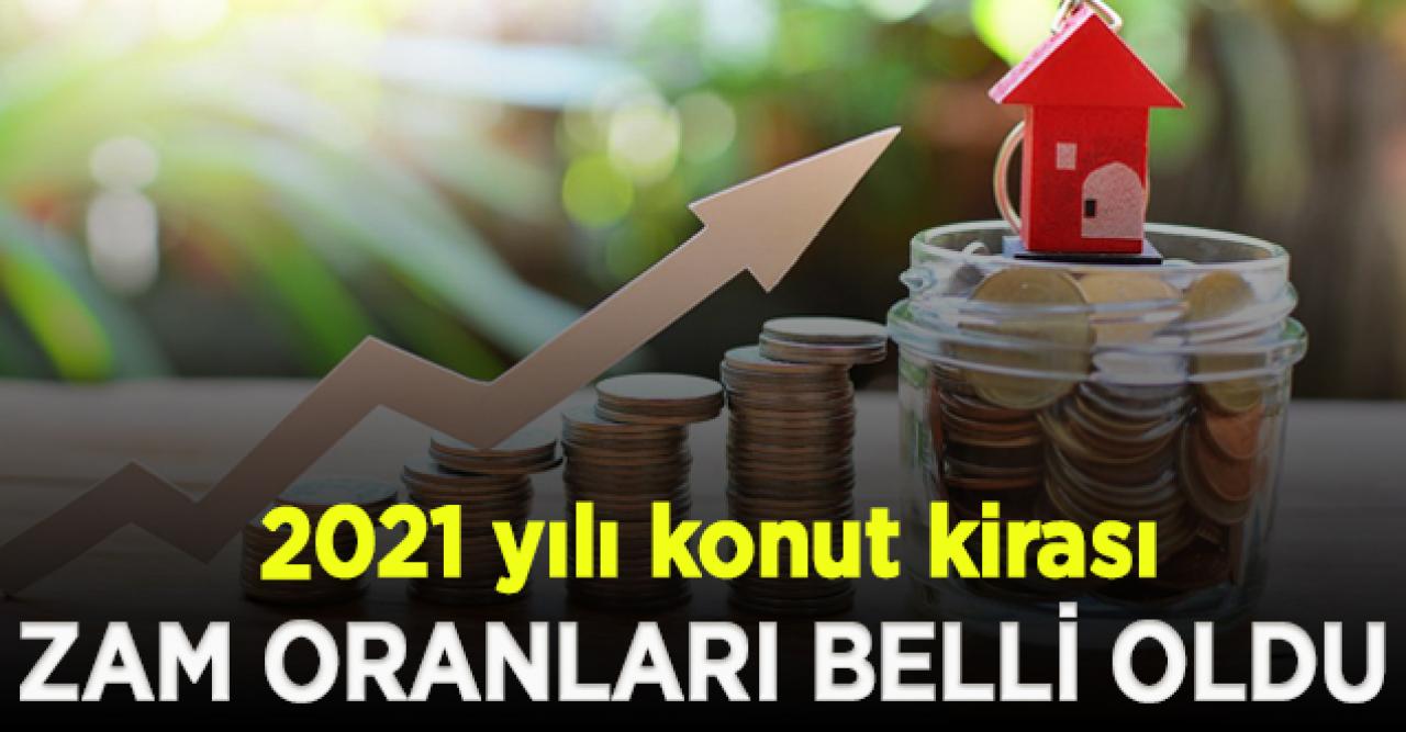 2021 kira zammı oranı belli oldu