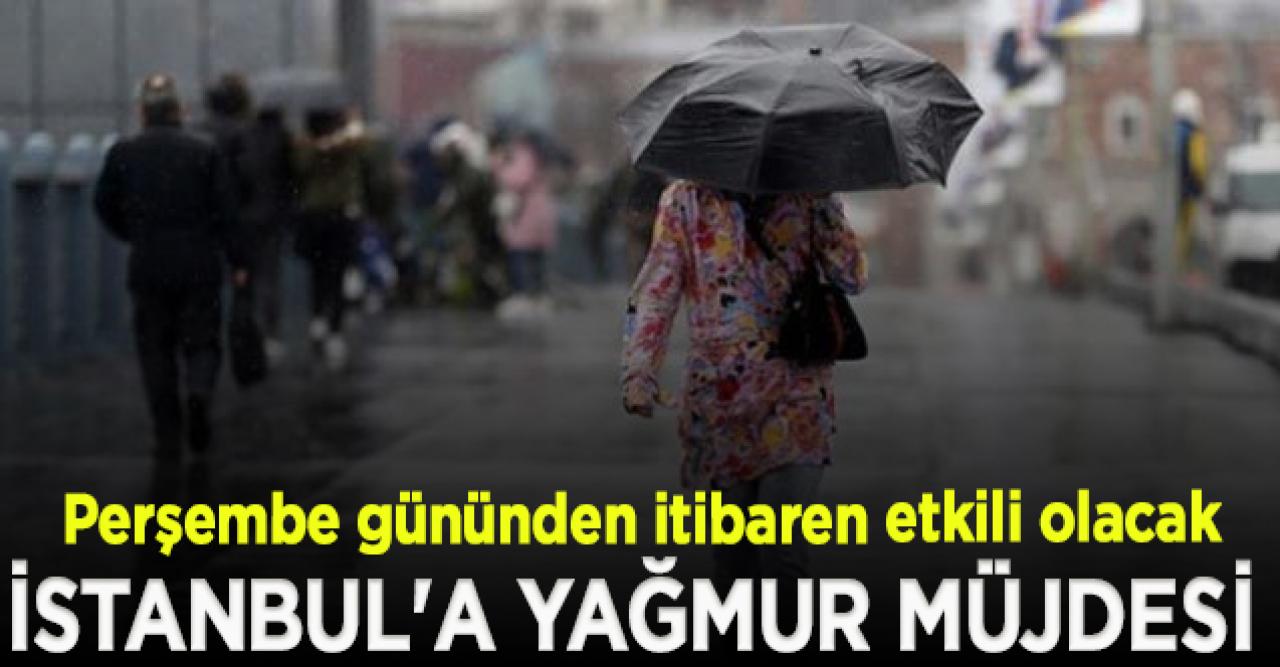 Meteoroloji'den İstanbul'a yağmur müjdesi