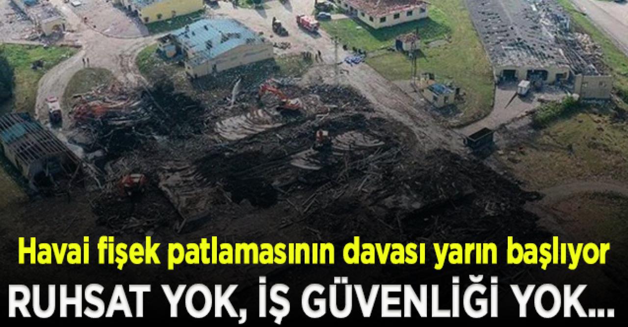 Sakarya'da meydana gelen havai fişek patlamasının davası yarın başlıyor