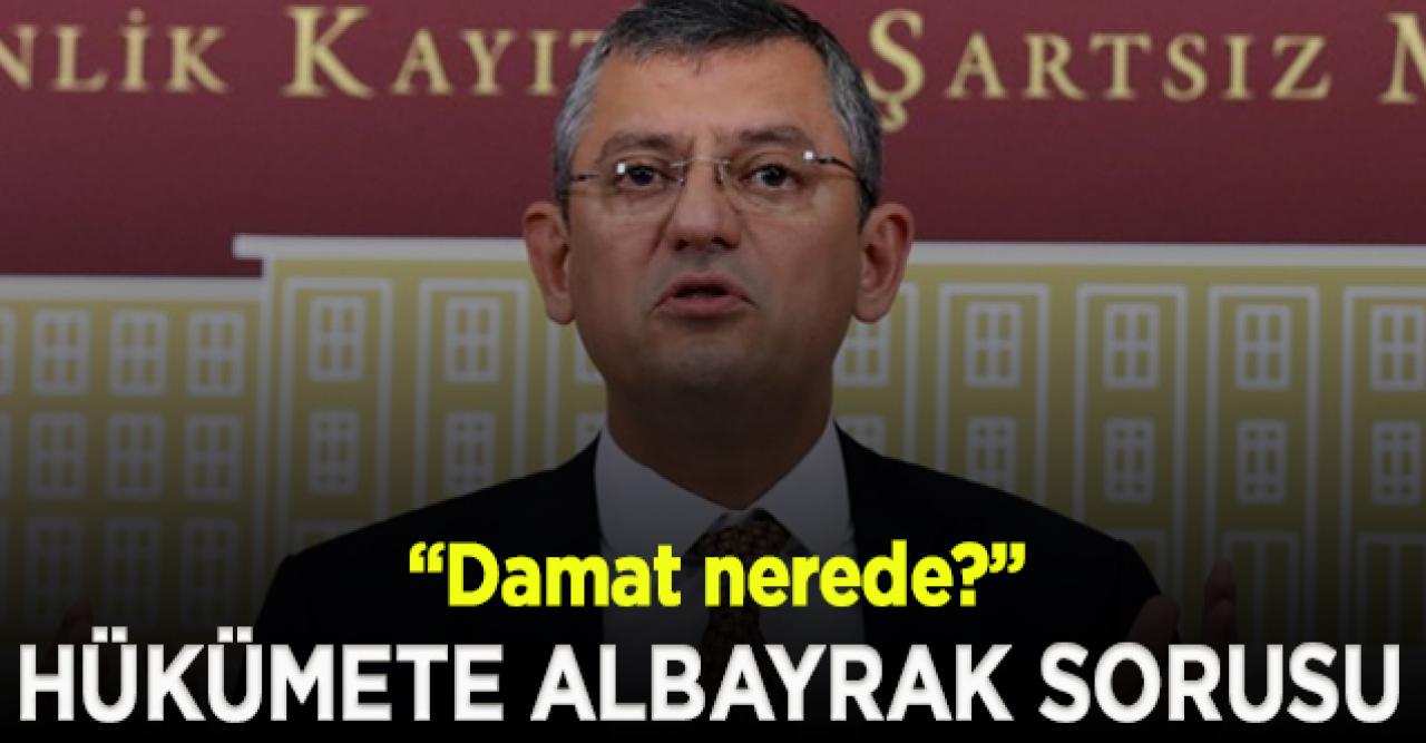 Özgür Özel: Damat nerede?