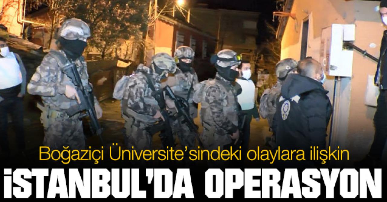 Boğaziçi Üniversitesi'ndeki olaylara ilişkin operasyon: Gözaltılar var