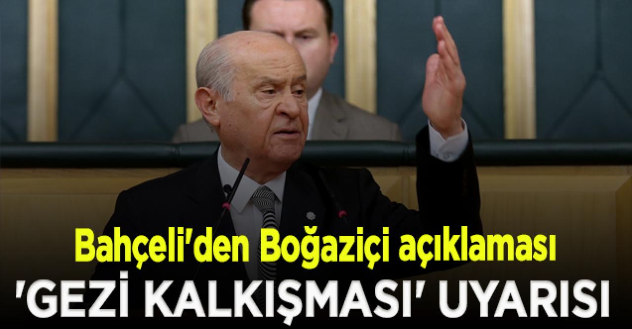 Bahçeli'den 'Gezi Parkı kalkışması' uyarısı