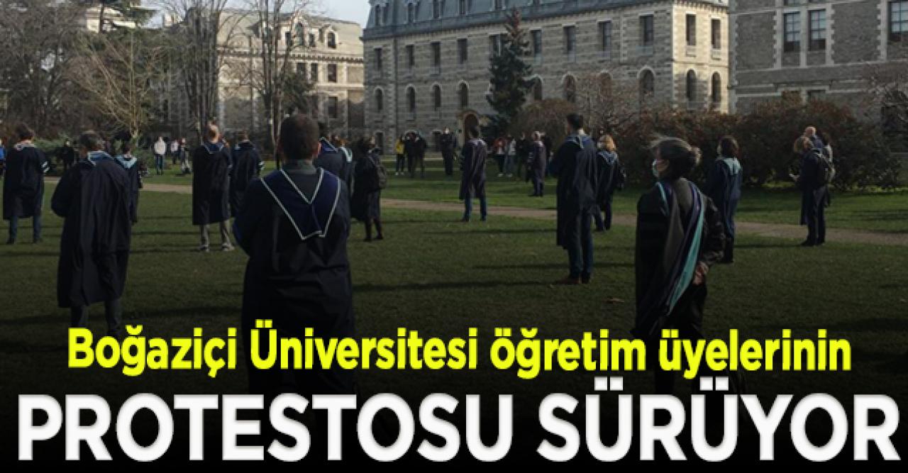 Boğaziçi Üniversitesi öğretim üyelerinin Melih Bulu protestosu sürüyor