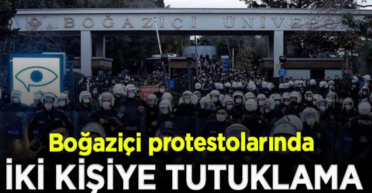 Boğaziçi protestolarında iki kişiye tutuklama talebi