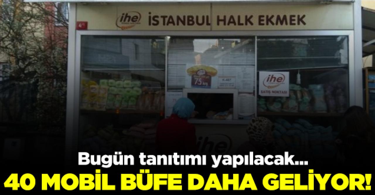 İstanbul'un 40 farklı yerine mobil ekmek büfesi