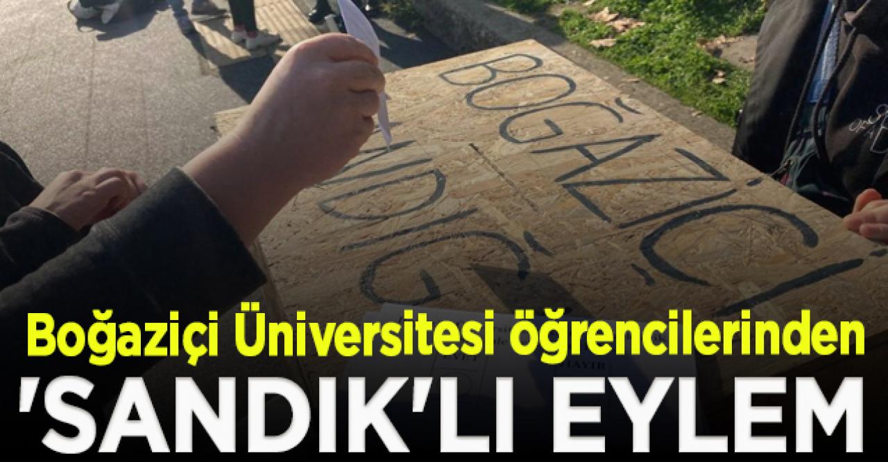 Boğaziçi Üniversitesi öğrencileri 'sandık'lı eylem yaptı