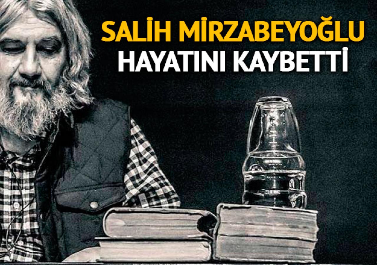 Salih Mirzabeyoğlu vefat etti! Kimdir, kaç yaşında ve nereli