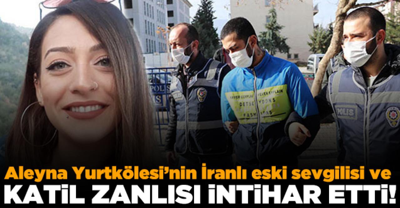 Aleyna Yurtkölesi'nin katil zanlısı cezaevinde intihar etti