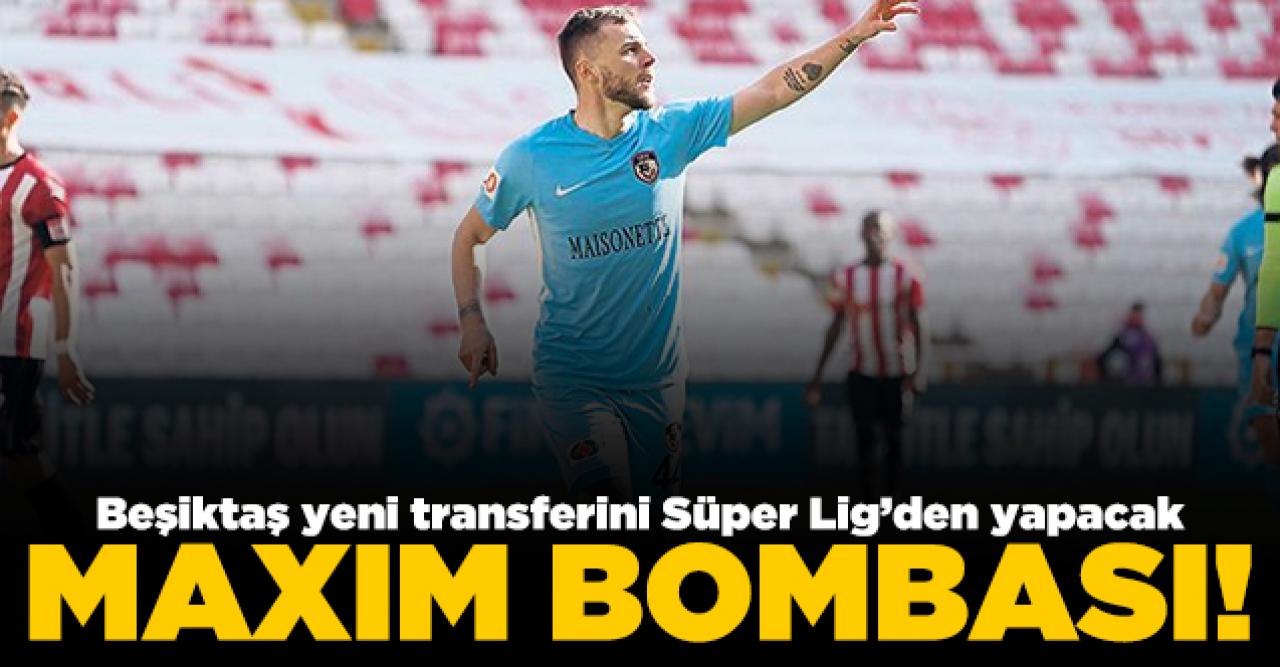 Beşiktaş'tan Alexandru Maxim bombası!