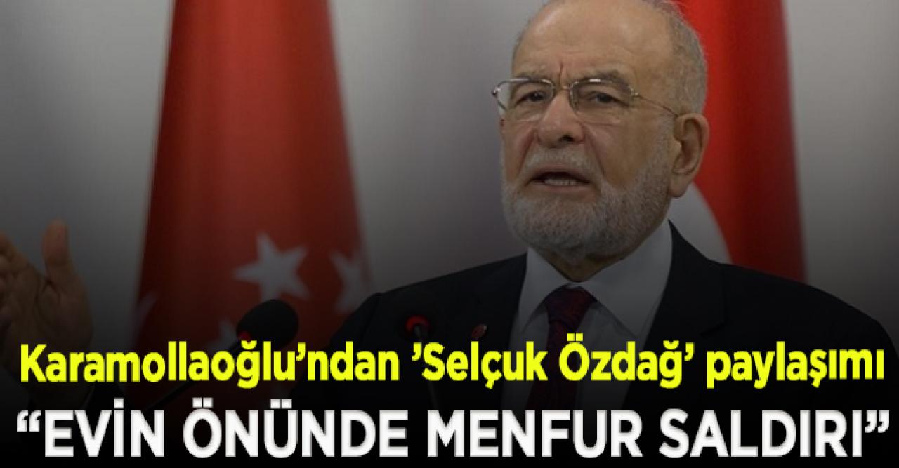 Karamollaoğlu’ndan ’Selçuk Özdağ’ açıklaması