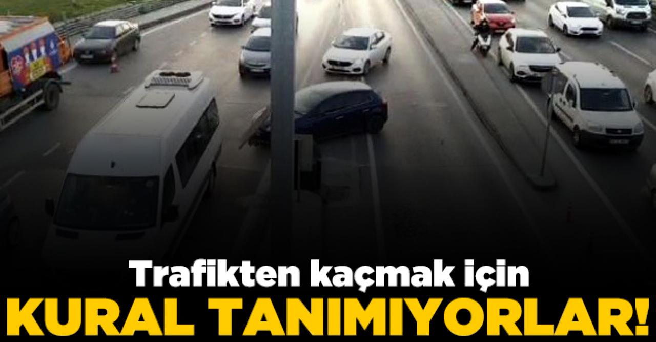 Trafikten kaçmak için kuralları hiçe saydılar!