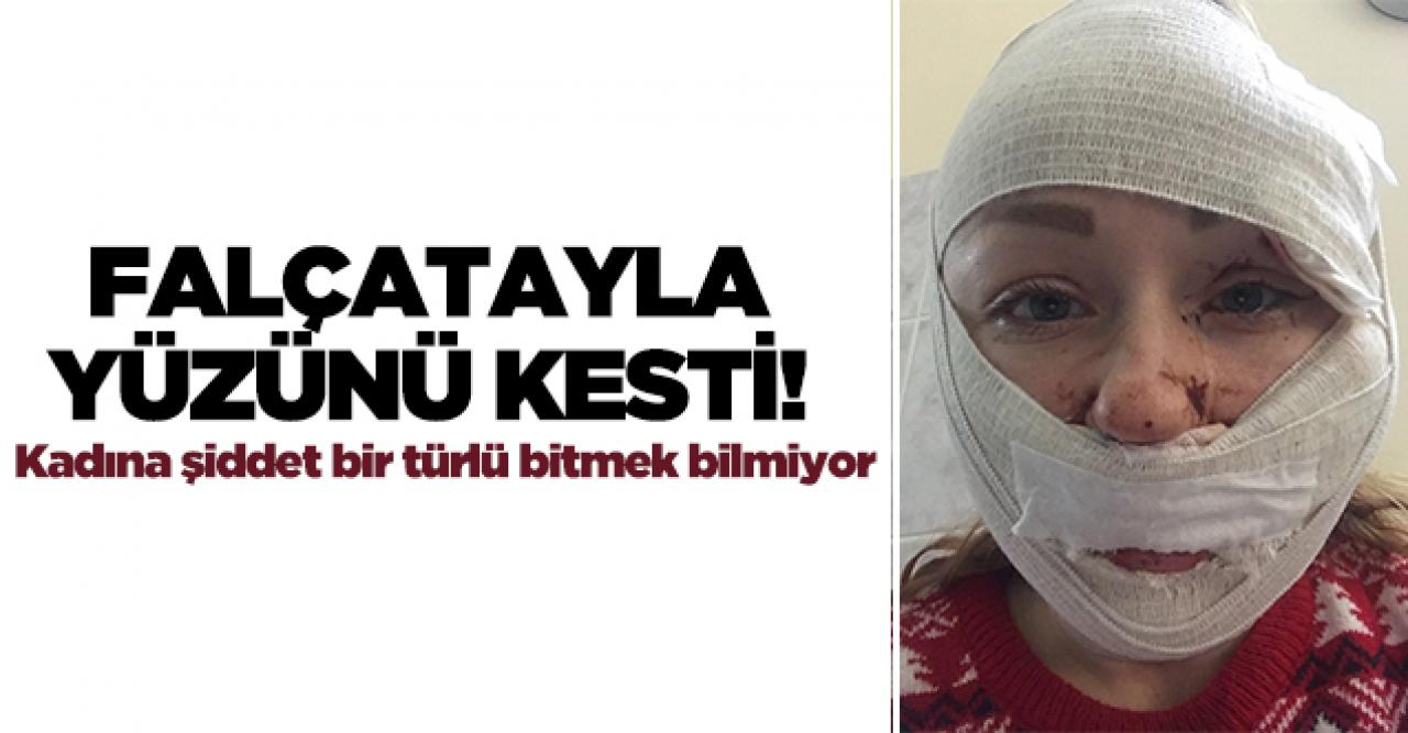 Falçatayla yüzünü kesti!