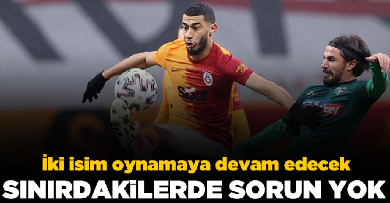 Galatasaray'da sınırdakiler sorunsuz