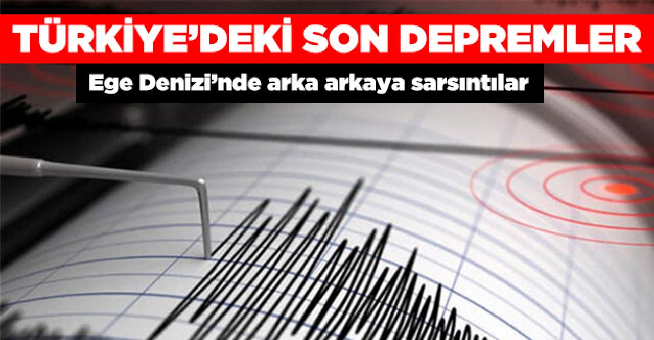 Türkiye son dakika depremleri - Ege Denizi depremleri şiddeti kaç? 21 Ocak Perşembe