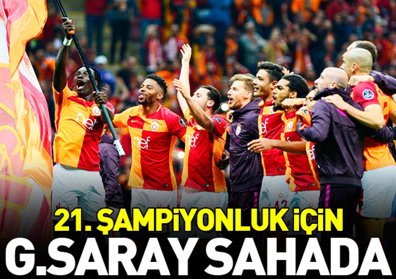 Galatasaray şampiyonluk için sahada