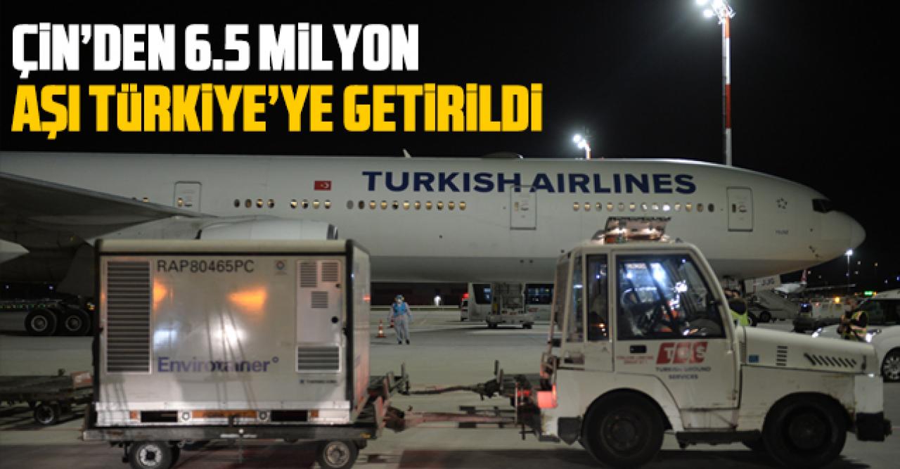 Çin'den 6.5 milyon doz aşı getirildi