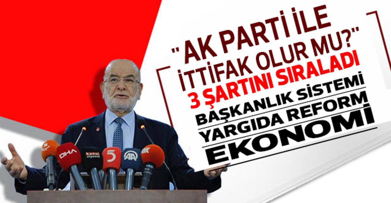 Saadet, "AK Parti ile ittifak yapar mı?" sorusuna Karamollaoğlu'ndan yanıt