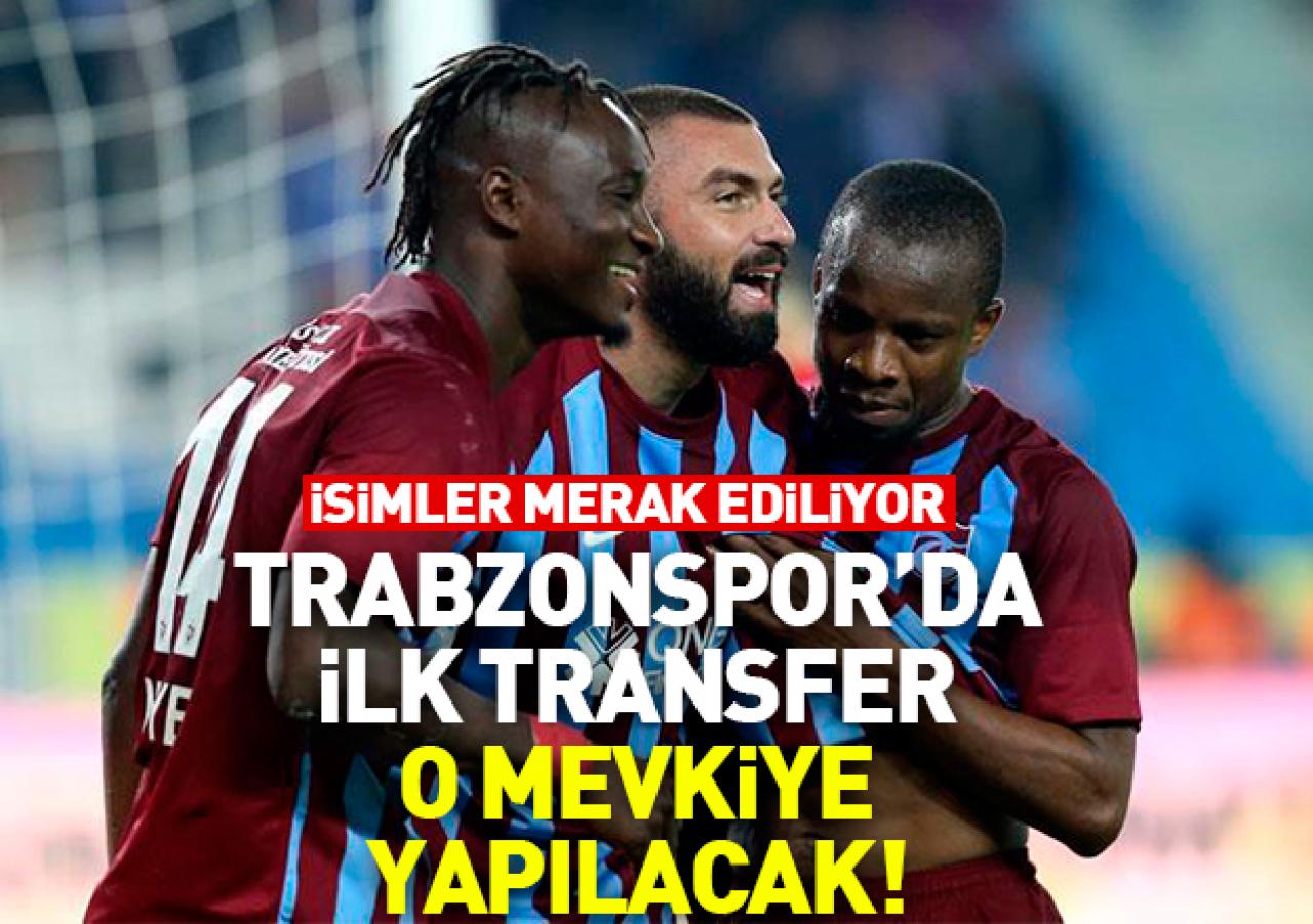 Trabzonspor'da ilk transferin yeri belli oldu