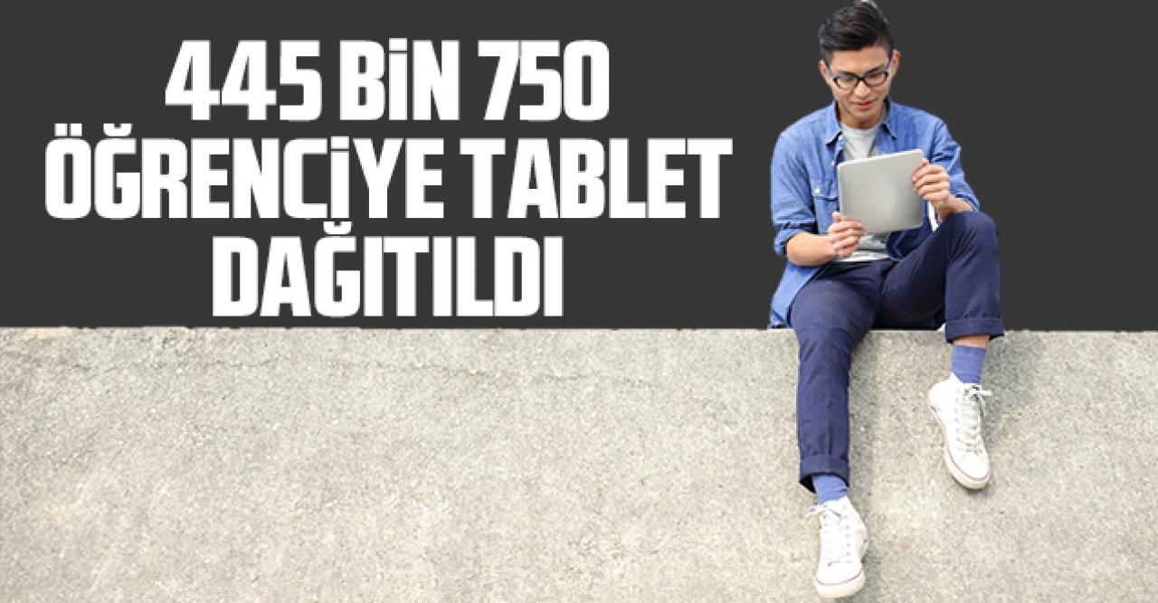 MEB, 445.750 öğrenciye tablet ulaştırıldığını açıkladı