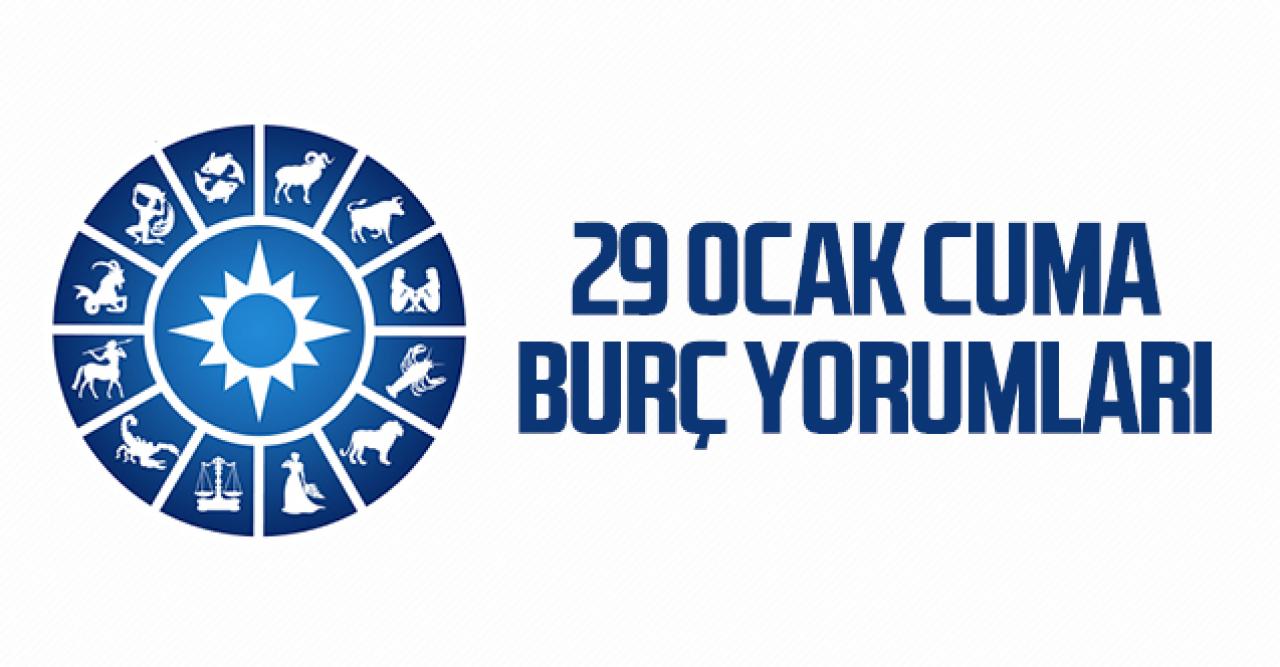 29 Ocak 2021 Cuma Koç, Boğa, İkizler, Yengeç, Aslan, Başak, Terazi, Akrep, Yay, Oğlak, Kova ve Balık Burç Yorumları