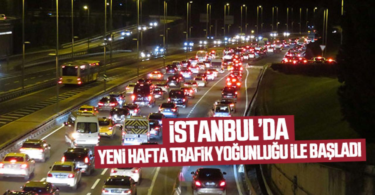 İstanbul'da yeni hafta trafik yoğunluğu ile başladı