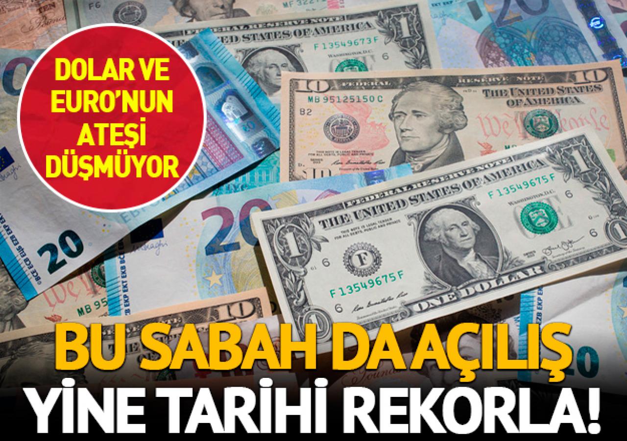 Euro ve dolar bugün de rekorla başladı