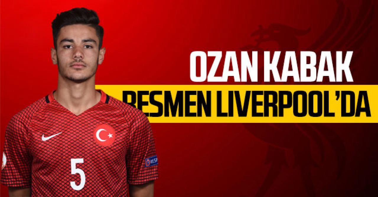 Ozan Kabak resmen Liverpool'da