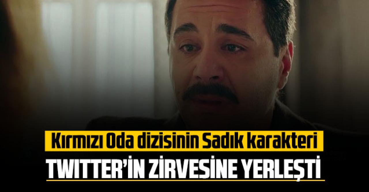 Kırmızı Oda’nın Sadık’ı Twitter’ın zirvesinde