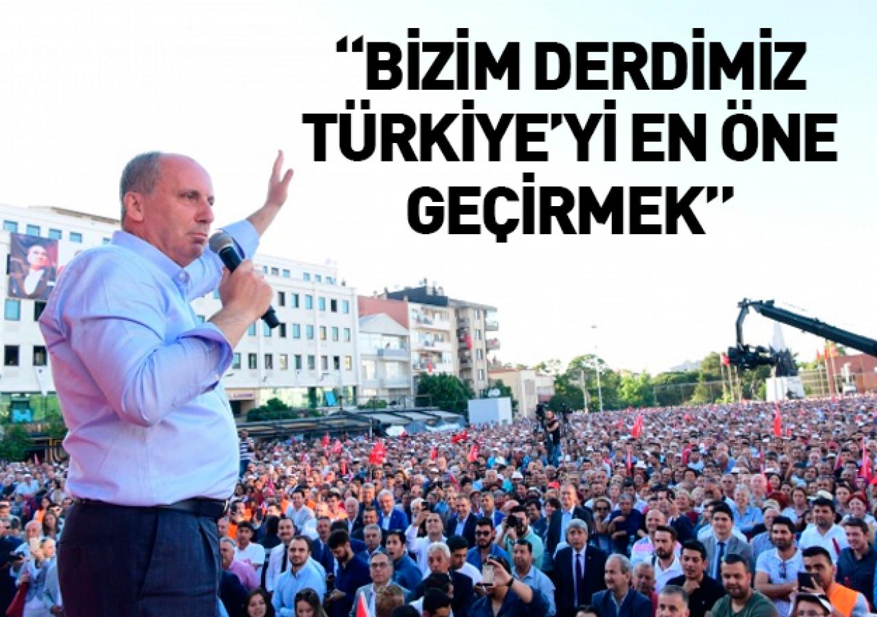 Muharrem İnce: Ekibimle Türkiye'yi en öne geçireceğiz