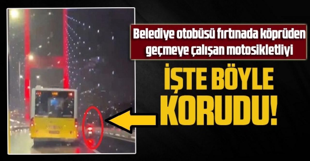 Belediye otobüsü köprüden geçmeye çalışan motosikletliyi rüzgardan işte böyle korudu