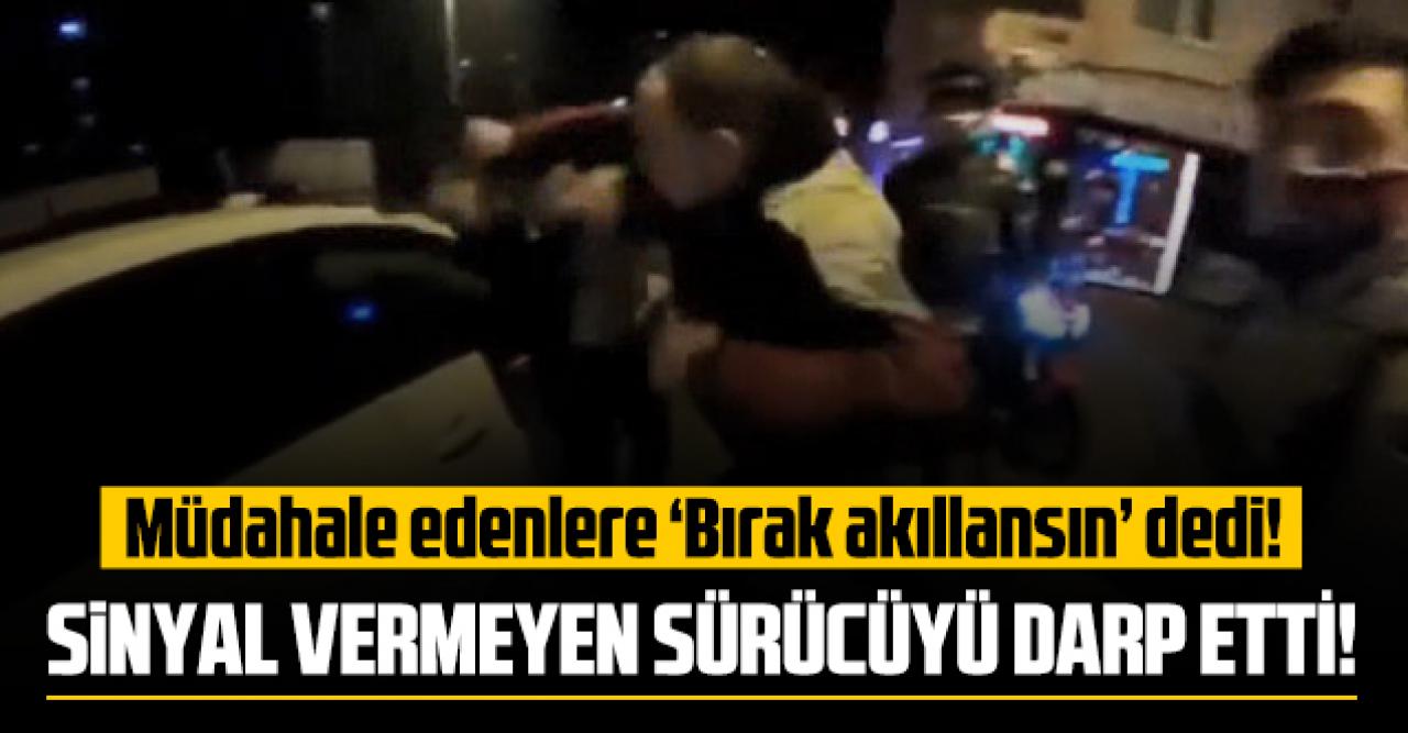 Ümraniye'de şoke eden olay! Sinyal vermeyen sürücüyü darp etti...