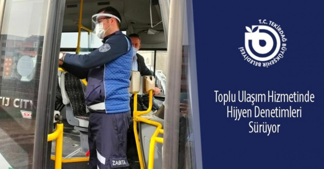 Tekirdağ Büyükşehir'in toplu ulaşım araçlarında hijyen denetimi sürüyor