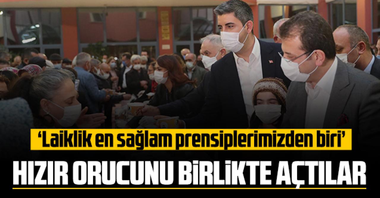 Ekrem İmamoğlu ve Gökhan Yüksel Hızır orucunu birlikte açtı