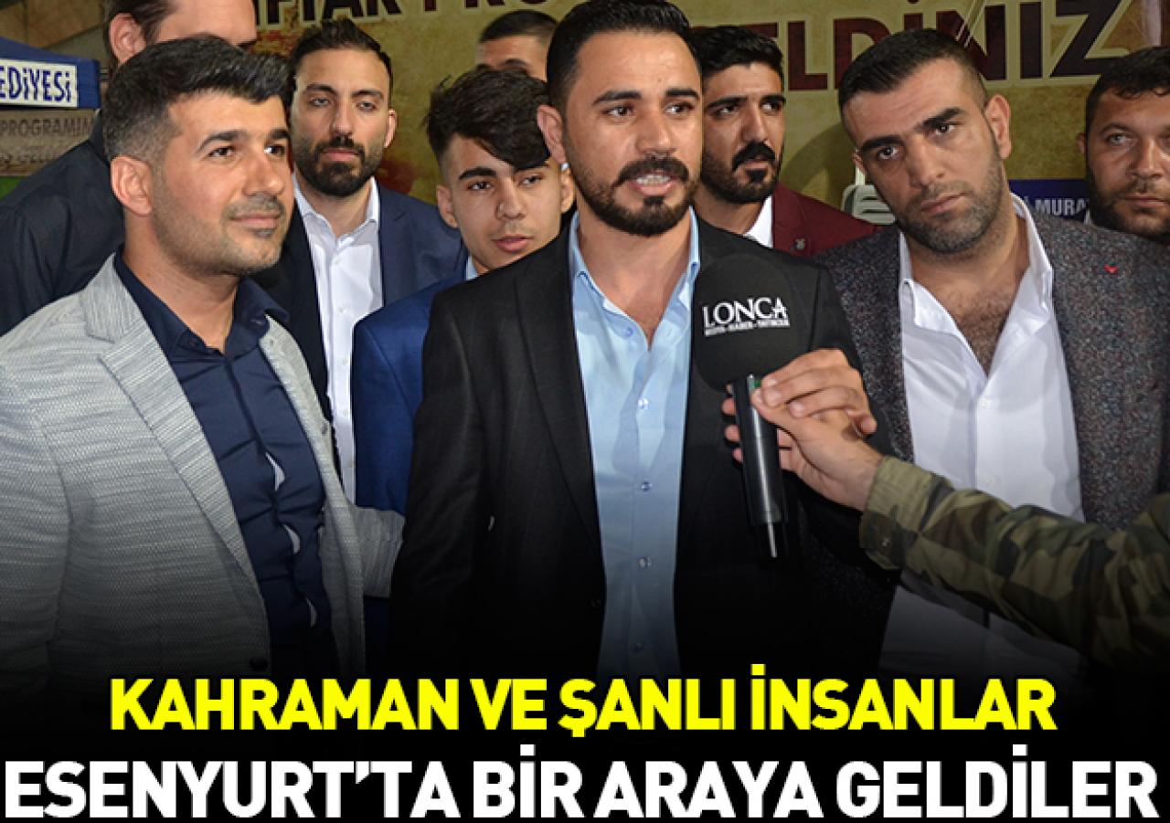 Kahraman ve şanlı  insanlar bir araya geldi