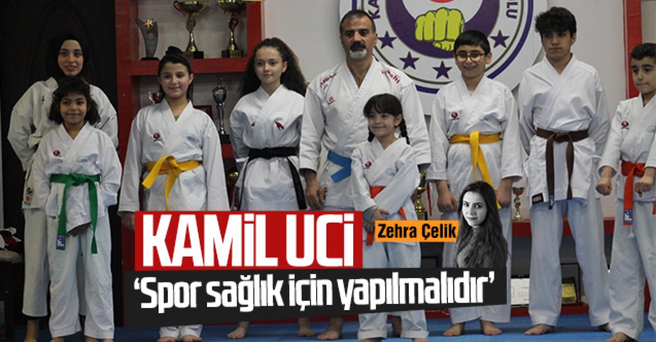 Kamil Uci: Spor sağlık için yapılmalı