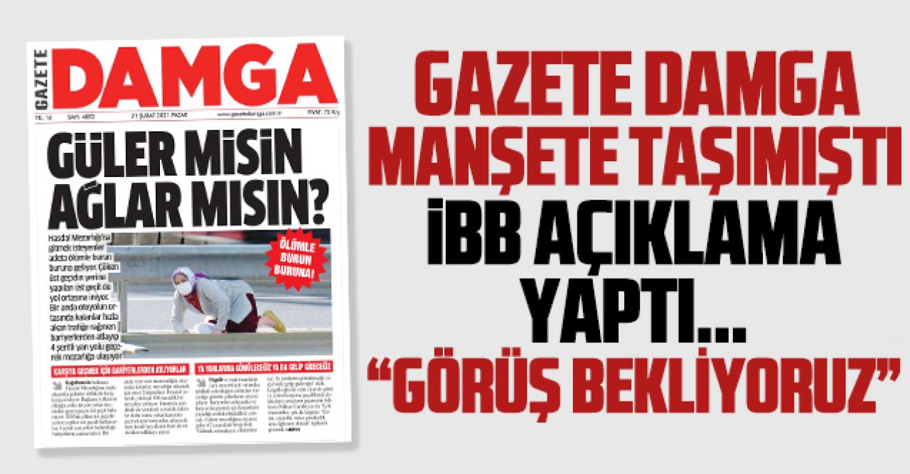 Gazete Damga manşete taşıdı, İBB'den açıklama geldi: Karayolları Genel Müdürlüğü'nden görüş bekliyoruz