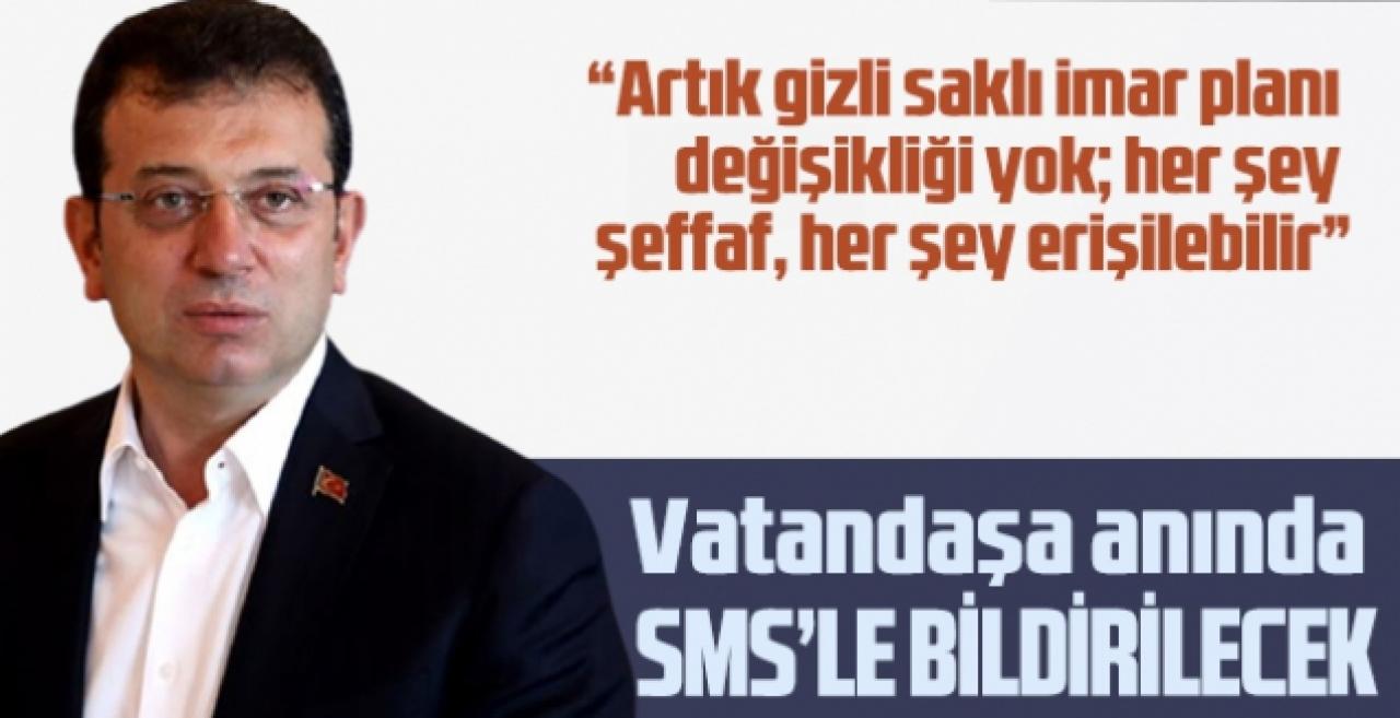 İmamoğlu duyurdu: Vatandaş anında bilgilendirilecek