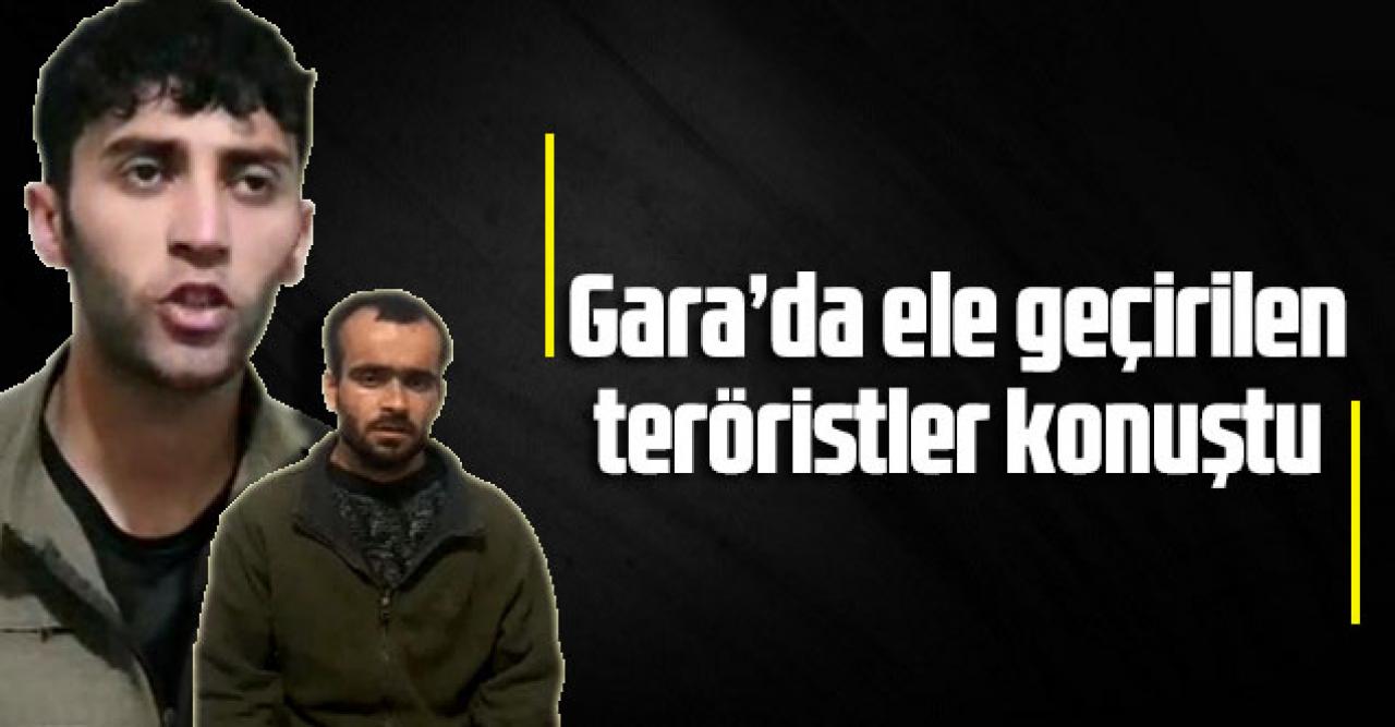 Gara'da ele geçirilen teröristler konuştu