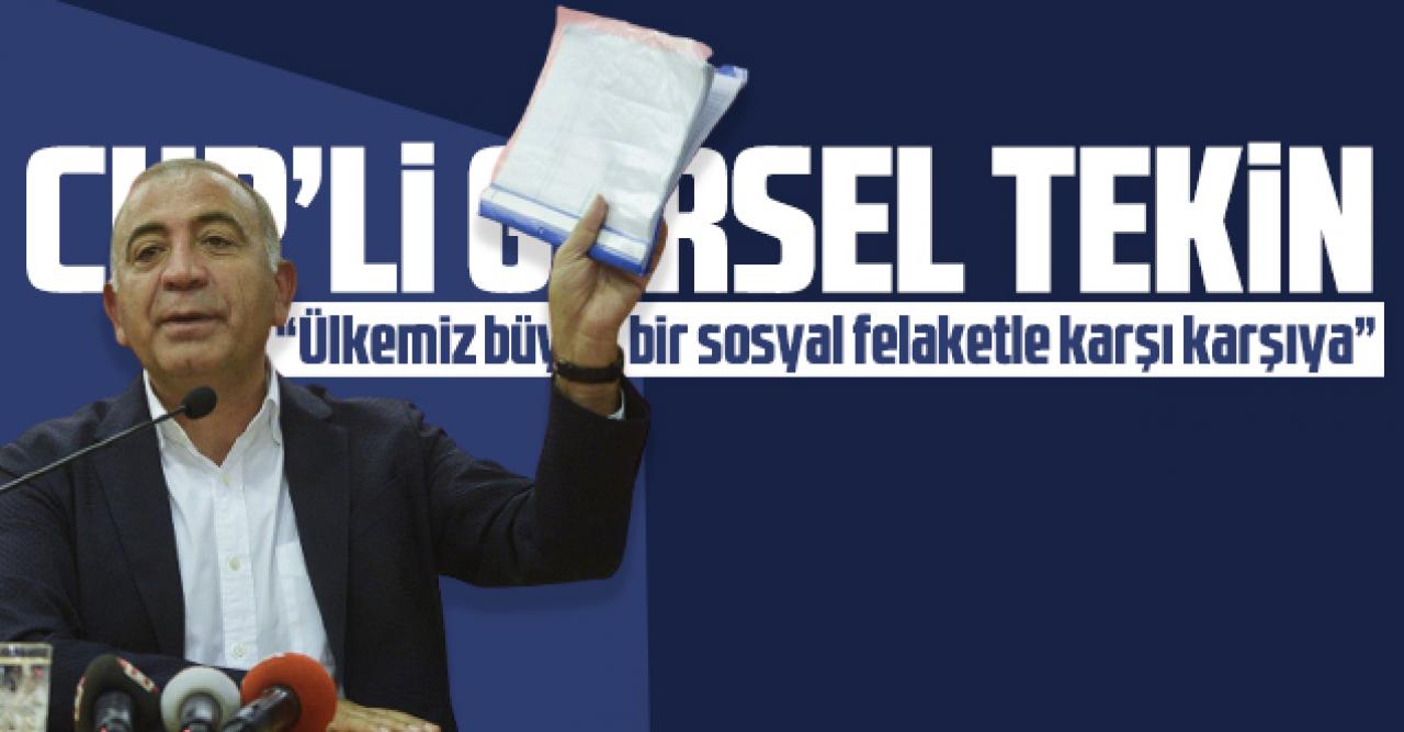 CHP’li Gürsel Tekin, “Ülkemiz büyük bir sosyal felaketle karşı karşıya”