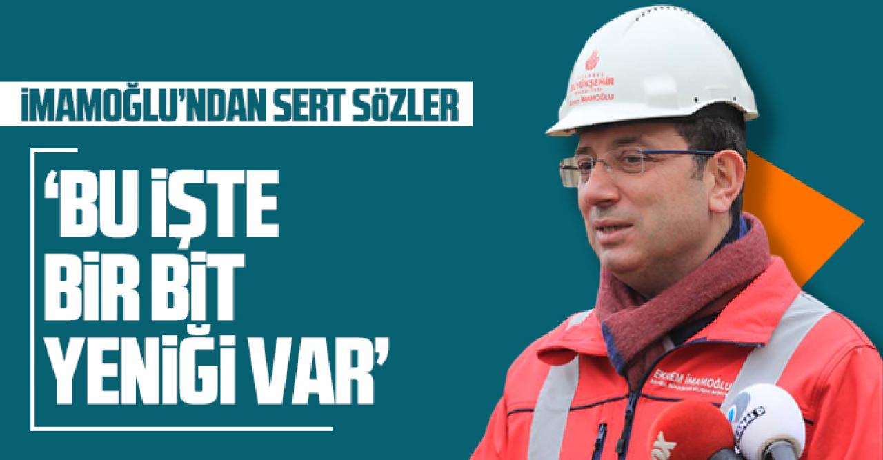 Ekrem İmamoğlu: Bu işte bir bit yeniği var