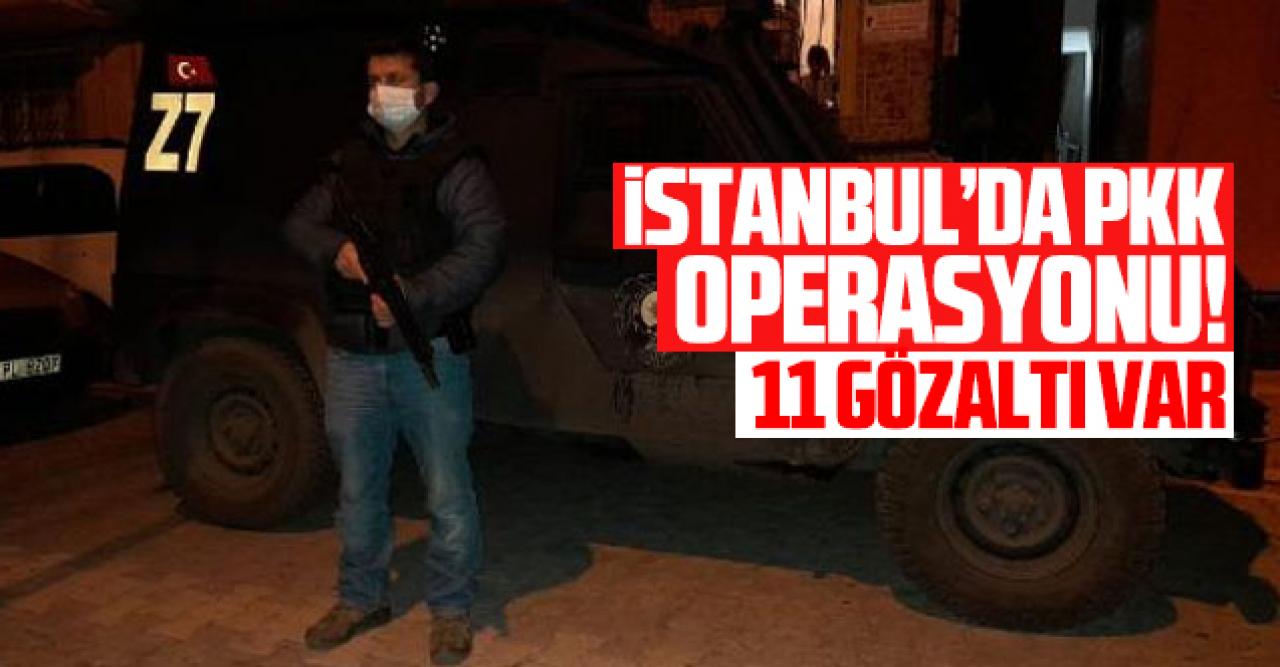 İstanbul'da PKK'nın gençlik yapılanmasına operasyon: 11 gözaltı