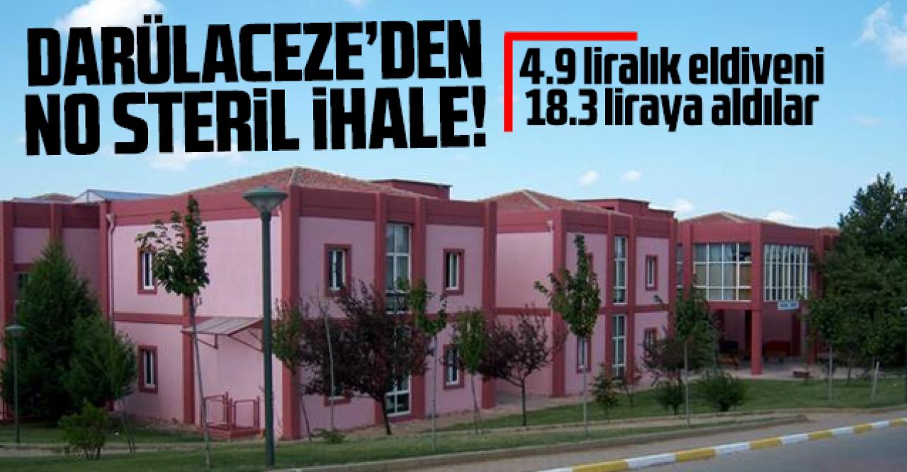 Darülaceze'den no steril ihale!