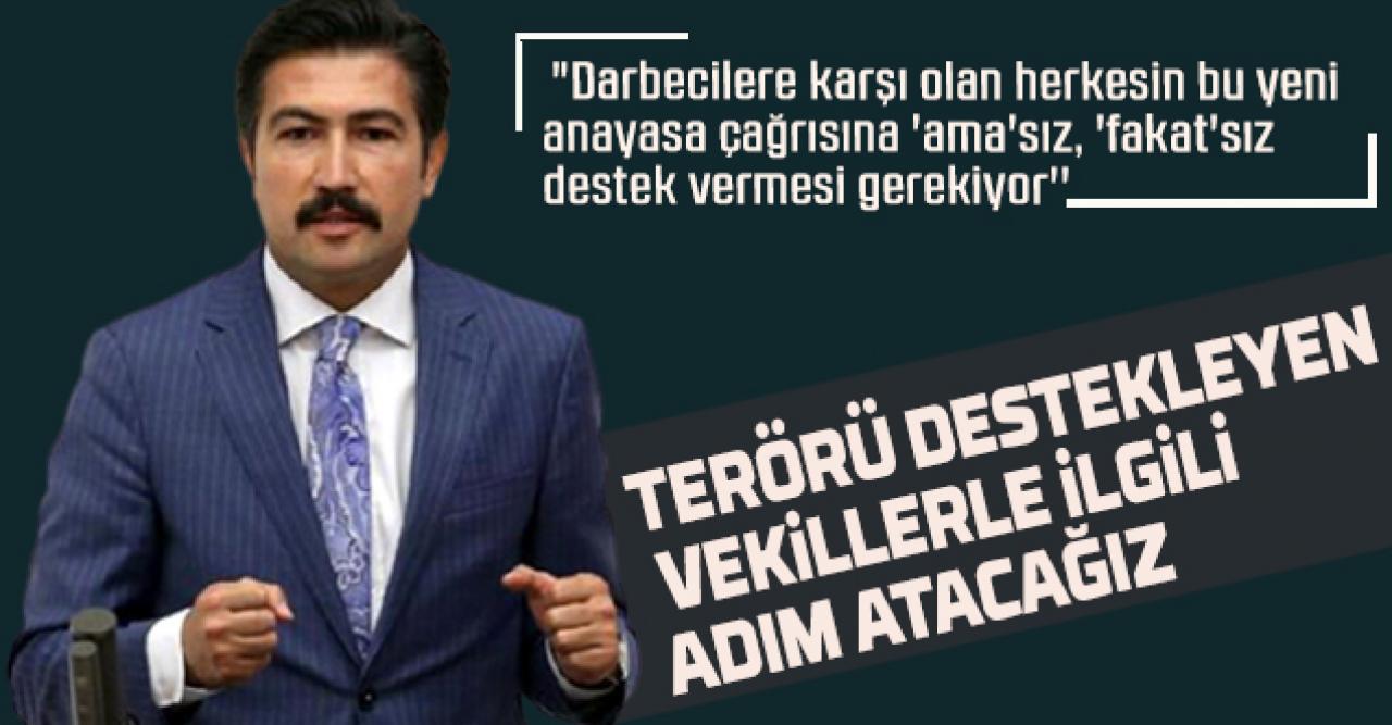 AK Partili Özkan: Terörü destekleyen vekillerle ilgili gerekli adımları atacağız ​