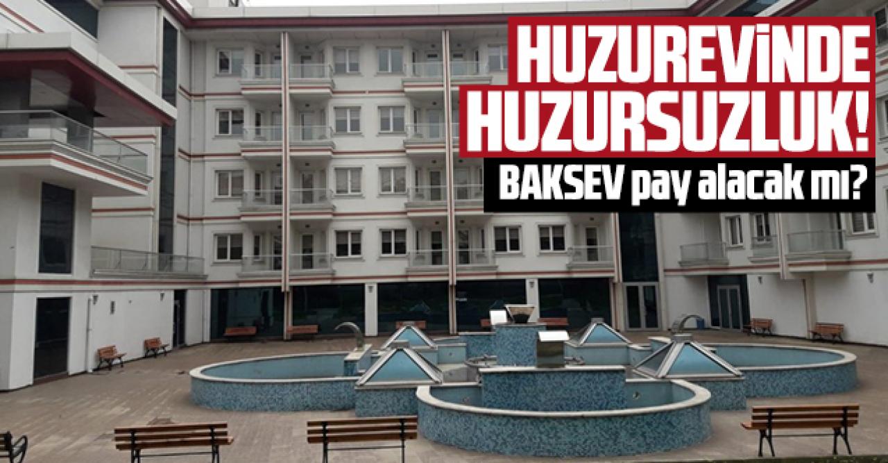 Huzurevinde huzursuzluk!