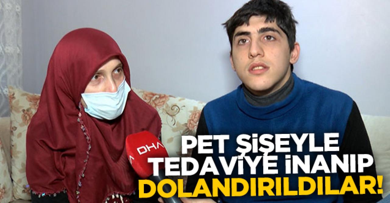 Pet şişe ile tedaviye inanıp dolandırıldılar!